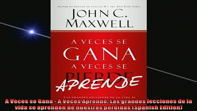 READ THE NEW BOOK   A Veces se Gana  A Veces Aprende Las grandes lecciones de la vida se aprenden de  DOWNLOAD ONLINE