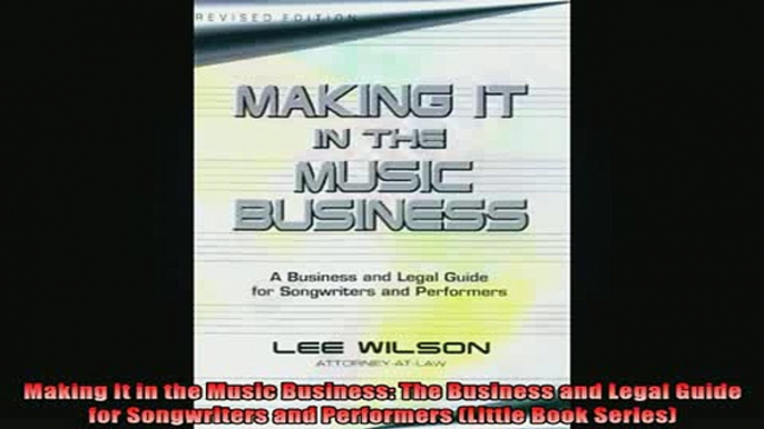 READ book  Making It in the Music Business The Business and Legal Guide for Songwriters and Full Free