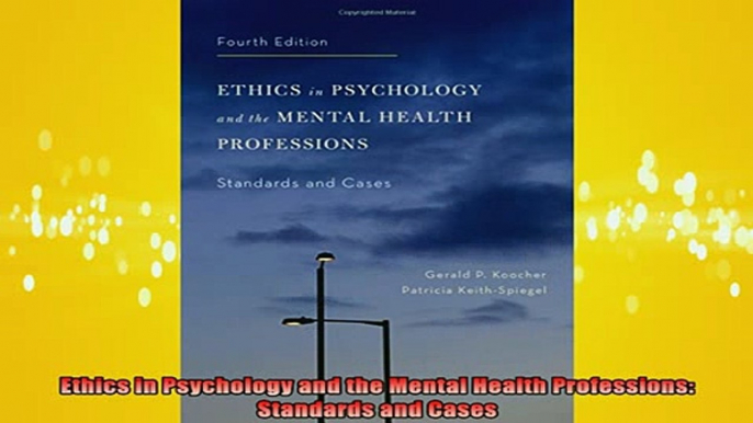 READ book  Ethics in Psychology and the Mental Health Professions Standards and Cases Full EBook