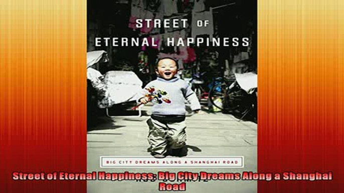 For you  Street of Eternal Happiness Big City Dreams Along a Shanghai Road