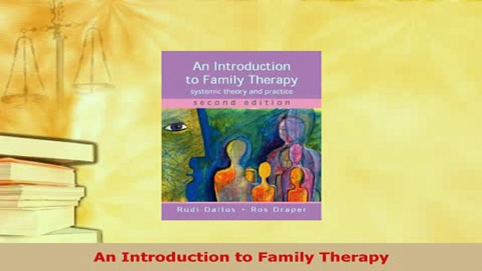 PDF  An Introduction to Family Therapy PDF Full Ebook