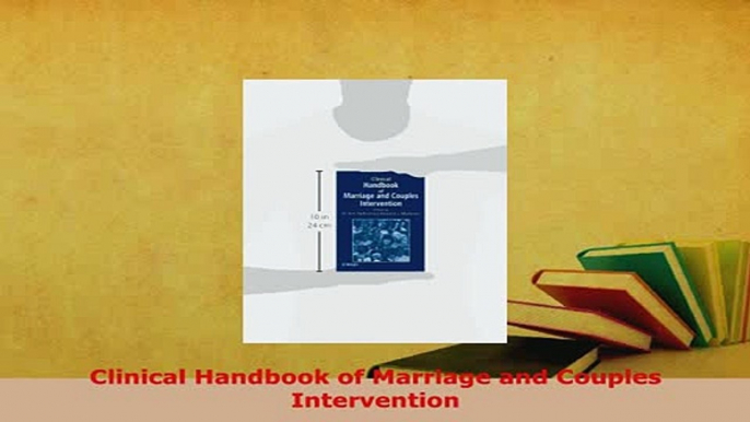 PDF  Clinical Handbook of Marriage and Couples Intervention PDF Book Free