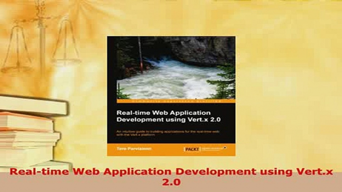 Download  Realtime Web Application Development using Vertx 20 Free Books