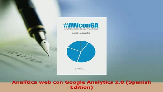 PDF  Analítica web con Google Analytics 20 Spanish Edition  Read Online