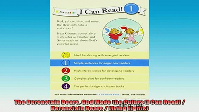 READ book  The Berenstain Bears God Made the Colors I Can Read  Berenstain Bears  Living Lights Full EBook