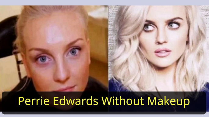 Perrie Edwards Without Makeup - Celebrity Without Makeup