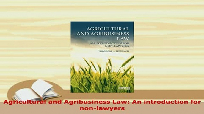 Download  Agricultural and Agribusiness Law An introduction for nonlawyers  Read Online