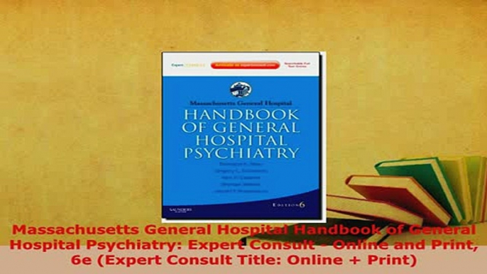 Download  Massachusetts General Hospital Handbook of General Hospital Psychiatry Expert Consult  PDF Book Free