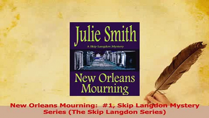 Download  New Orleans Mourning  1 Skip Langdon Mystery Series The Skip Langdon Series Ebook Online