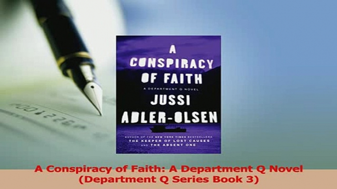 Download  A Conspiracy of Faith A Department Q Novel Department Q Series Book 3 PDF Free