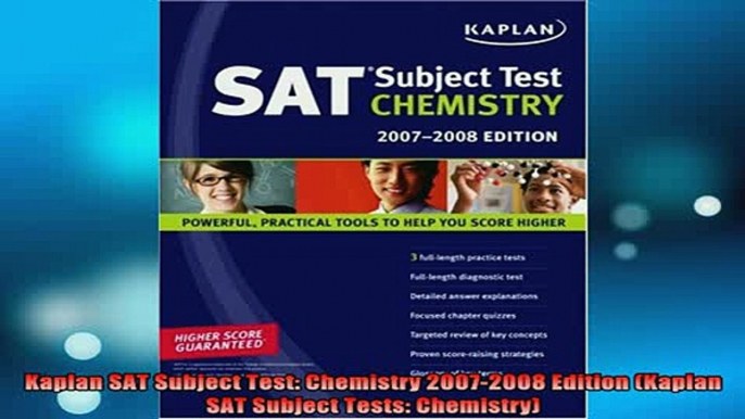 READ book  Kaplan SAT Subject Test Chemistry 20072008 Edition Kaplan SAT Subject Tests Chemistry Full EBook