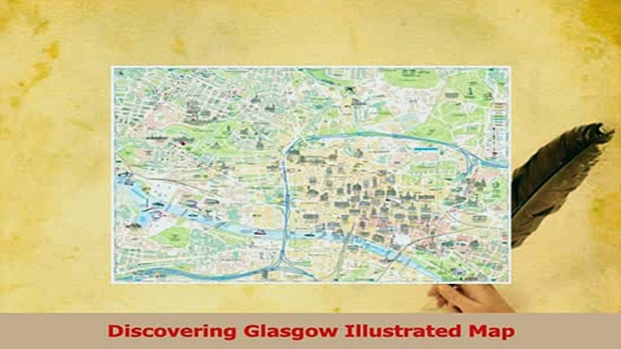 Read  Discovering Glasgow Illustrated Map Ebook Free