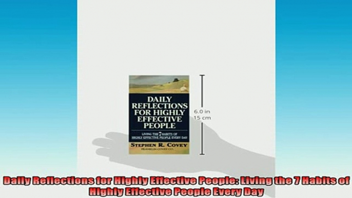 FREE EBOOK ONLINE  Daily Reflections for Highly Effective People Living the 7 Habits of Highly Effective Full EBook