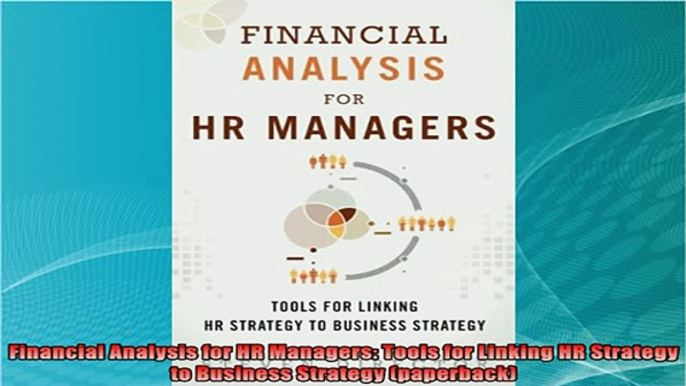 best book  Financial Analysis for HR Managers Tools for Linking HR Strategy to Business Strategy