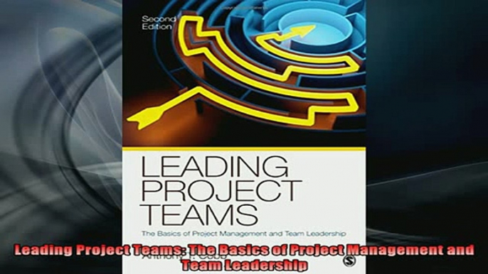 READ book  Leading Project Teams The Basics of Project Management and Team Leadership Online Free