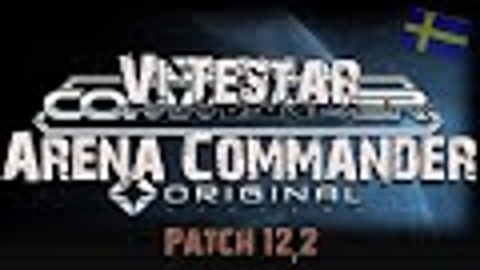 *Vi Testar ARENA COMMANDER* - STAR CITIZEN Patch 12,2