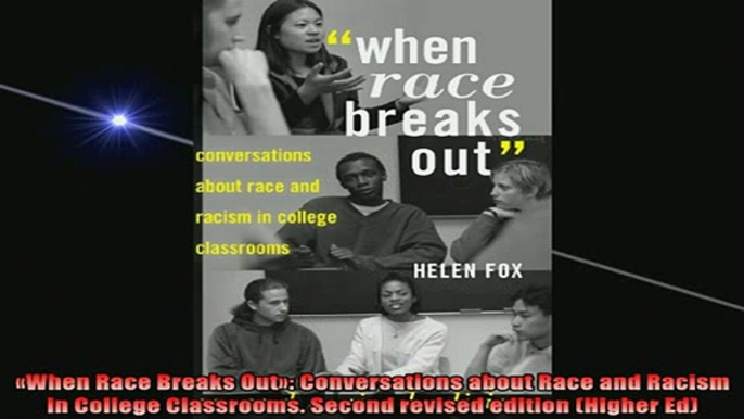 Free Full PDF Downlaod  When Race Breaks Out Conversations about Race and Racism in College Classrooms Second Full EBook