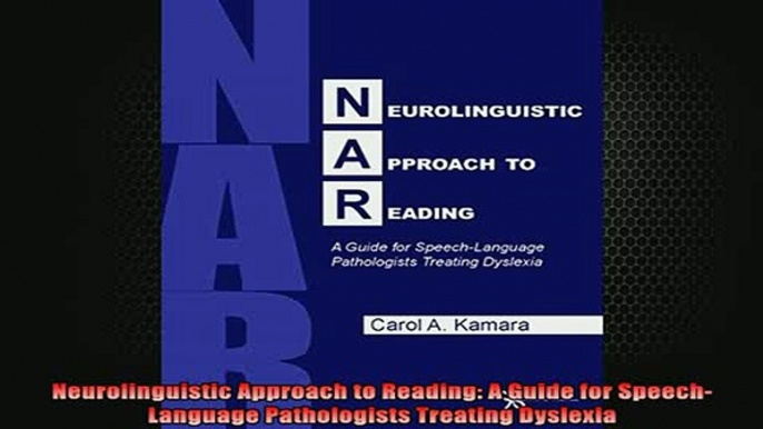 Free Full PDF Downlaod  Neurolinguistic Approach to Reading A Guide for SpeechLanguage Pathologists Treating Full Ebook Online Free