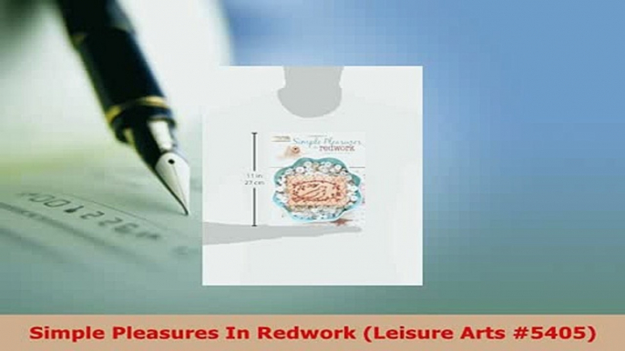 Download  Simple Pleasures In Redwork Leisure Arts 5405 Read Online