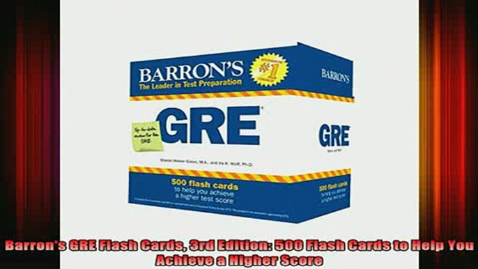 READ book  Barrons GRE Flash Cards 3rd Edition 500 Flash Cards to Help You Achieve a Higher Score Full EBook