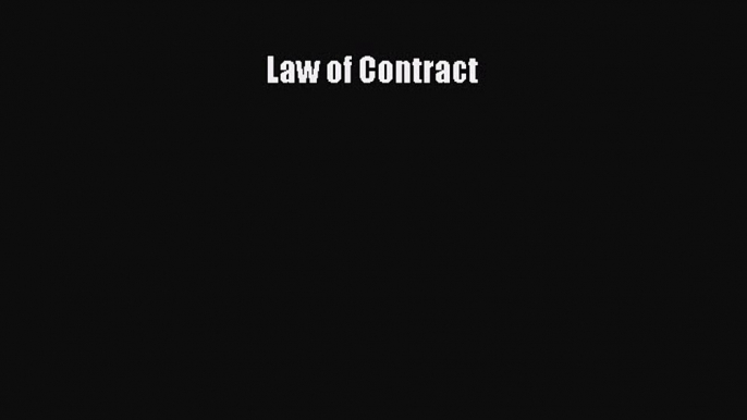 [Read book] Law of Contract [PDF] Full Ebook