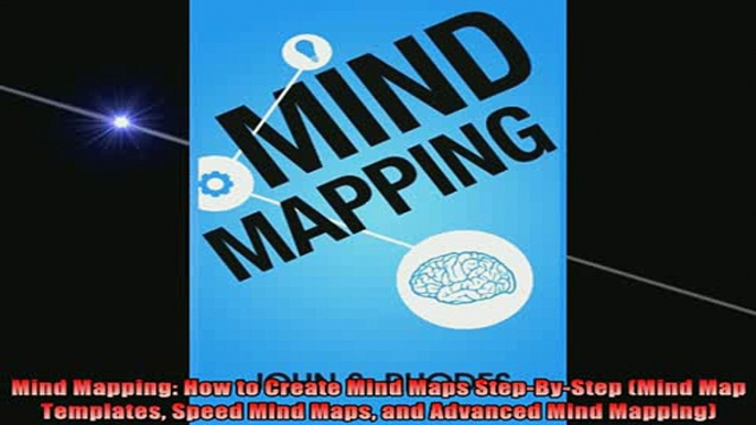 READ FREE FULL EBOOK DOWNLOAD  Mind Mapping How to Create Mind Maps StepByStep Mind Map Templates Speed Mind Maps and Full Free