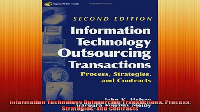 Downlaod Full PDF Free  Information Technology Outsourcing Transactions Process Strategies and Contracts Free Online