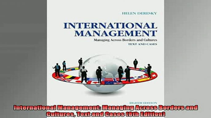 READ book  International Management Managing Across Borders and Cultures Text and Cases 8th Full Free