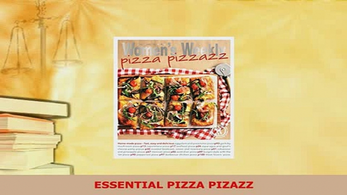 Download  ESSENTIAL PIZZA PIZAZZ PDF Full Ebook