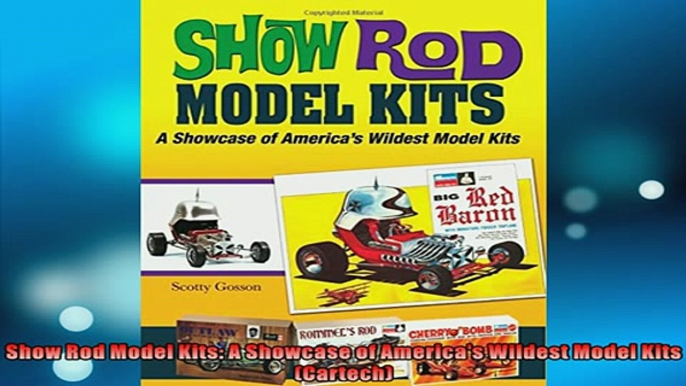 FREE DOWNLOAD  Show Rod Model Kits A Showcase of Americas Wildest Model Kits Cartech  DOWNLOAD ONLINE