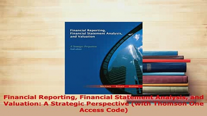 Download  Financial Reporting Financial Statement Analysis and Valuation A Strategic Perspective Free Books