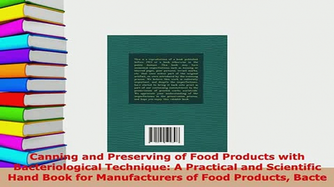 PDF  Canning and Preserving of Food Products with Bacteriological Technique A Practical and PDF Full Ebook