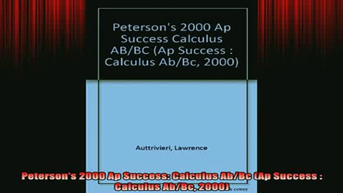 READ book  Petersons 2000 Ap Success Calculus AbBc Ap Success  Calculus AbBc 2000 Online Free