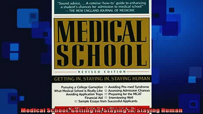 READ book  Medical School Getting In Staying In Staying Human  FREE BOOOK ONLINE