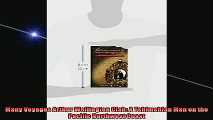 Most popular  Many Voyages Arthur Wellington Clah A Tshimshian Man on the Pacific Northwest Coast