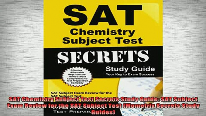 READ book  SAT Chemistry Subject Test Secrets Study Guide SAT Subject Exam Review for the SAT Free Online