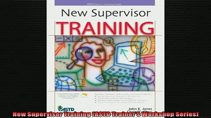 FREE DOWNLOAD  New Supervisor Training ASTD Trainers Workshop Series  BOOK ONLINE