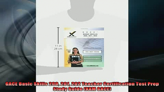 DOWNLOAD FREE Ebooks  GACE Basic Skills 200 201 202 Teacher Certification Test Prep Study Guide XAM GACE Full Free