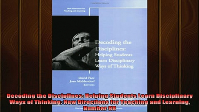 READ FREE FULL EBOOK DOWNLOAD  Decoding the Disciplines Helping Students Learn Disciplinary Ways of Thinking New Full EBook