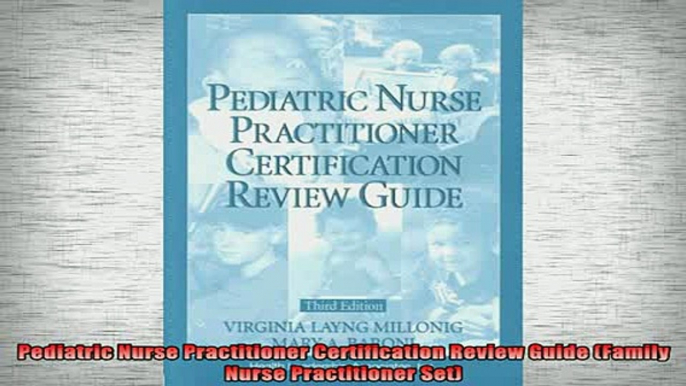 READ book  Pediatric Nurse Practitioner Certification Review Guide Family Nurse Practitioner Set Full Free