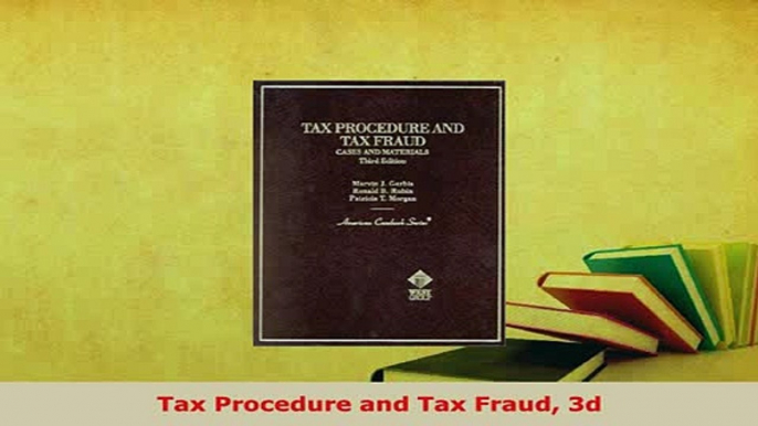 Download  Tax Procedure and Tax Fraud 3d Free Books