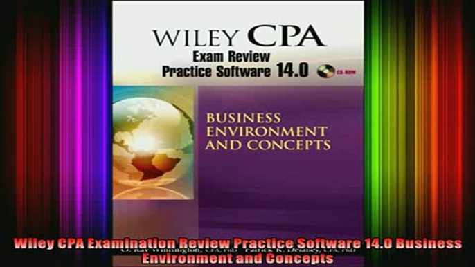 READ book  Wiley CPA Examination Review Practice Software 140 Business Environment and Concepts  FREE BOOOK ONLINE