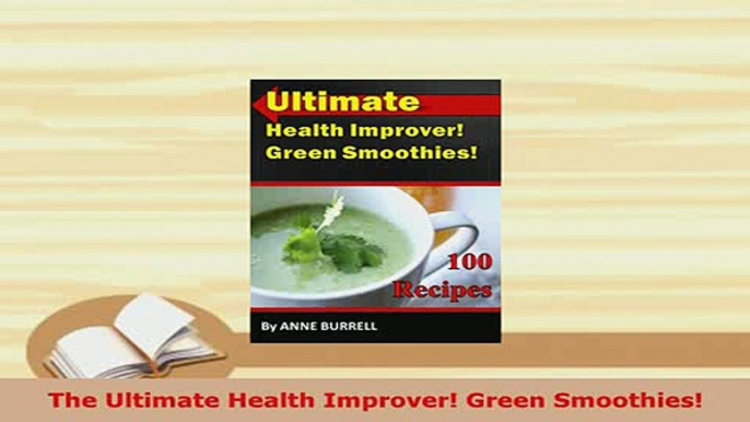 PDF  The Ultimate Health Improver Green Smoothies Ebook