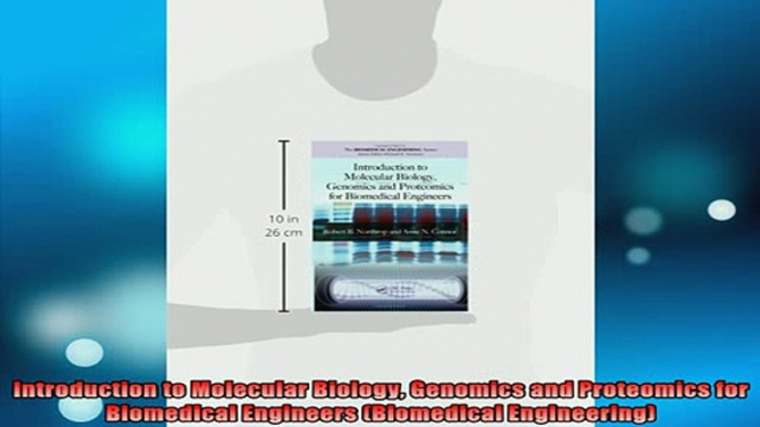 DOWNLOAD FREE Ebooks  Introduction to Molecular Biology Genomics and Proteomics for Biomedical Engineers Full Free