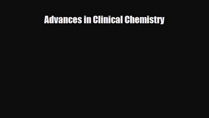 [PDF] Advances in Clinical Chemistry Download Full Ebook