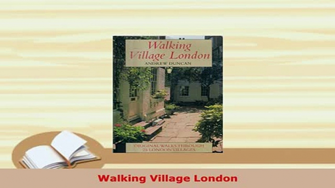 Download  Walking Village London  EBook