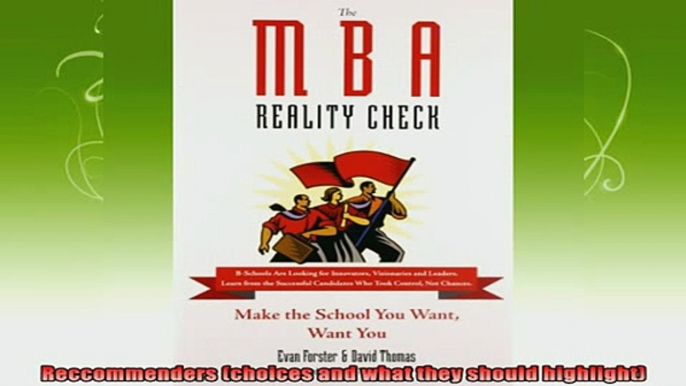 read here  The MBA Reality Check Make the School You Want Want You