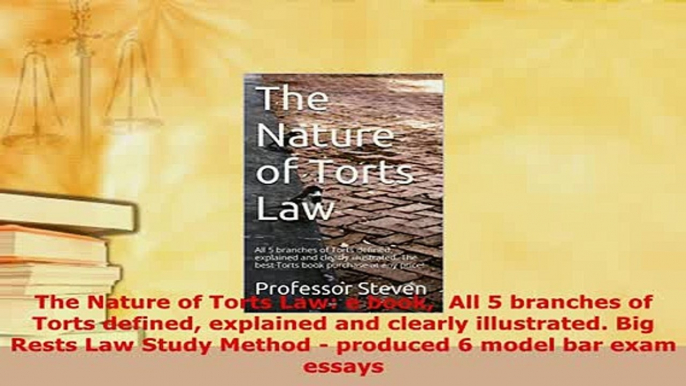 Download  The Nature of Torts Law e book  All 5 branches of Torts defined explained and clearly  Read Online