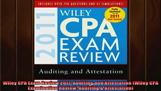 Enjoyed read  Wiley CPA Exam Review 2011 Auditing and Attestation Wiley CPA Examination Review