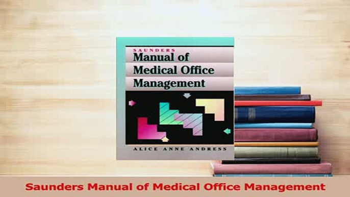 Read  Saunders Manual of Medical Office Management Ebook Free